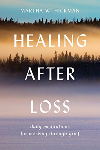 Beispielbild fr Healing After Loss: Daily Meditations For Working Through Grief zum Verkauf von Upward Bound Books