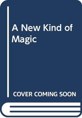 Beispielbild fr A New Kind of Magic zum Verkauf von Wonder Book