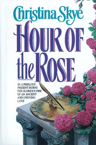 Stock image for Hour of the Rose for sale by SecondSale