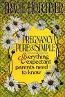 Imagen de archivo de Pregnancy Pure & Simple a la venta por Robinson Street Books, IOBA