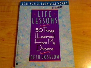 Stock image for Life Lessons: 50 Things I Learned from My Divorce for sale by GoldenDragon