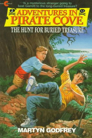 The Hunt for Buried Treasure (Adventures in Pirate Cove, 2) (9780380775026) by Godfrey, Martyn