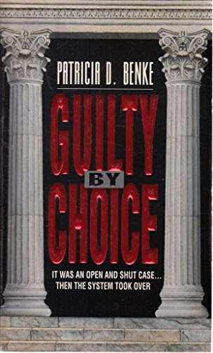 9780380775668: Guilty by Choice