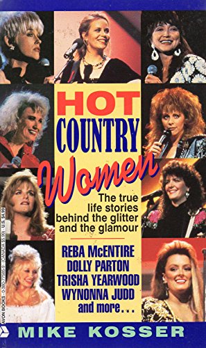 9780380775859: Hot Country Women/the True Life Stories Behind the Glitter and the Glamour