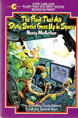 Imagen de archivo de The Plant That Ate Dirty Socks Goes Up in Space a la venta por Gulf Coast Books
