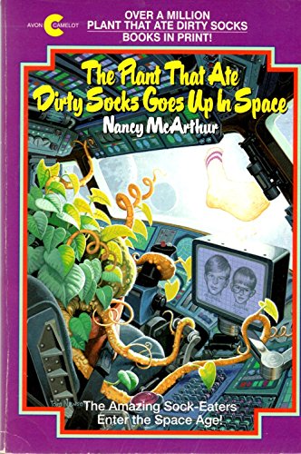 Stock image for The Plant That Ate Dirty Socks Goes Up in Space for sale by Gulf Coast Books