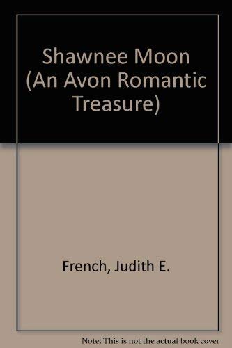 9780380777051: Shawnee Moon (An Avon Romantic Treasure)