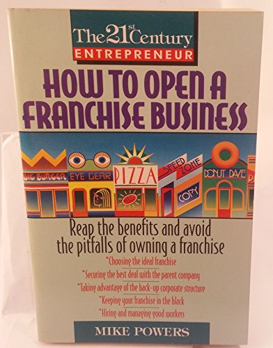 Beispielbild fr How to Open a Franchise Business (The 21st Century Entrepreneur) zum Verkauf von HPB-Diamond