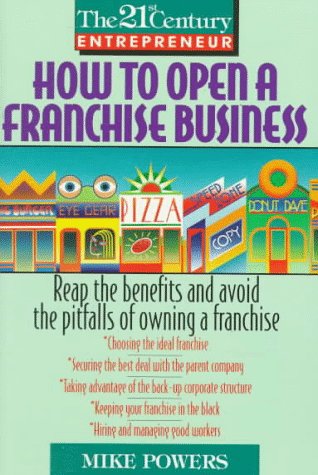 Stock image for How to Open a Franchise Business: How to Reap the Benefits. for sale by ThriftBooks-Dallas