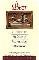 Imagen de archivo de Beer: A History of Suds and Civilization from Mesopotamia to Microbreweries a la venta por HPB Inc.