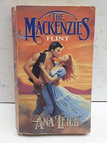 The Mackenzies: Flint (Mackenzies, #2) (9780380780969) by Leigh, Ana
