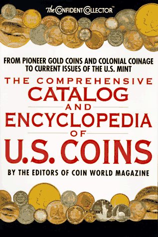 Stock image for The Comprehensive Catalog and Encyclopedia of U.S. Coins for sale by ThriftBooks-Atlanta
