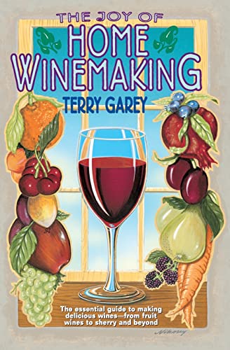 Stock image for The Joy of Home Wine Making for sale by BooksRun