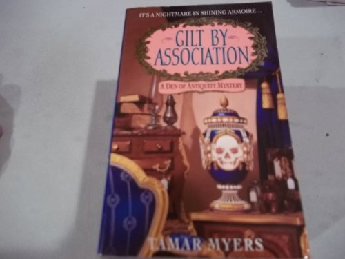 Imagen de archivo de Gilt By Association (A Den of Antiquity Mystery) a la venta por Your Online Bookstore