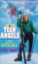 9780380782482: Love Never Dies (Teen Angels)