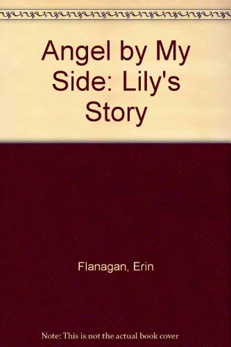 Beispielbild fr Angel by My Side: Lily's Story (An Avon Camelot book) zum Verkauf von Wonder Book