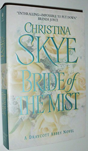 Stock image for Bride of the Mist (Draycott Abbey Novels) for sale by Orphans Treasure Box