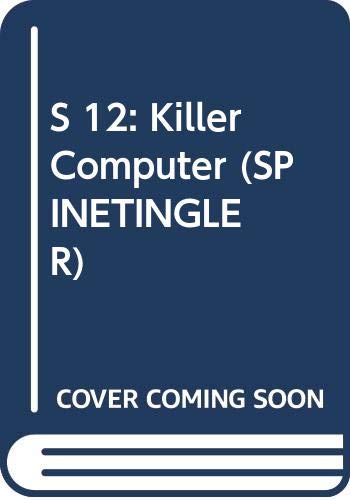 9780380783120: S 12: Killer Computer (SPINETINGLER)