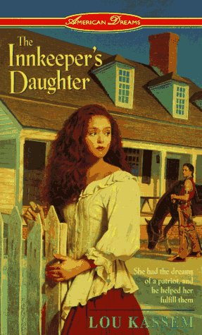 Imagen de archivo de The Innkeeper's Daughter (American Dreams Series , No 6) a la venta por Irish Booksellers