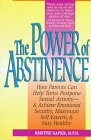 Stock image for The Power of Abstinence for sale by Wonder Book