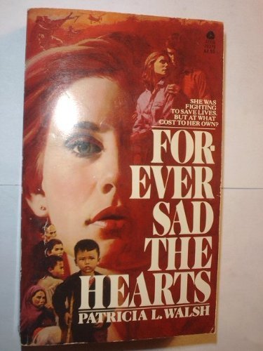 Stock image for Forever Sad the Hearts for sale by ThriftBooks-Dallas