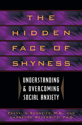 Stock image for The Hidden Face of Shyness for sale by Your Online Bookstore