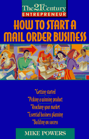 9780380784462: How to Start a Mail Order Business (The 21st Century Entrepreneur)