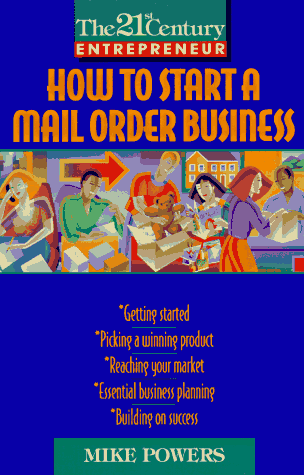 9780380784462: How To Start a Mail Order Business (The 21st Century Entrepreneur)