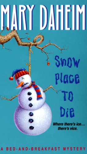 Stock image for Snow Place to Die : A Bed-And-Breakfast Mystery for sale by Isle of Books