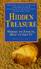 Stock image for Hidden Treasure: Where to Find It, How to Get It for sale by SecondSale