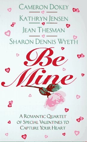 Stock image for Be Mine (An Avon Flare Book) for sale by Once Upon A Time Books