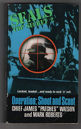 Beispielbild fr Seals Top Secret: Operation Shoot and Scoot (Seals Top Secret, No 2) zum Verkauf von Wonder Book