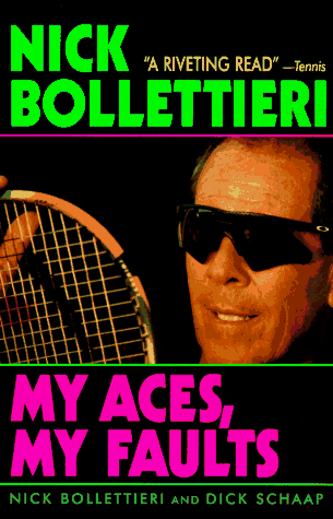 My Aces, My Faults (9780380787234) by Nick Bollettieri; Dick Schaap