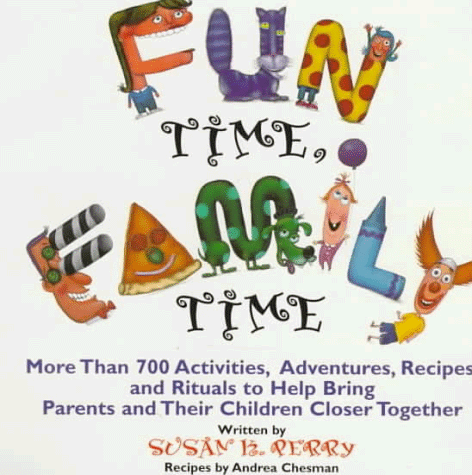 Stock image for Fun Time, Family Time for sale by Better World Books