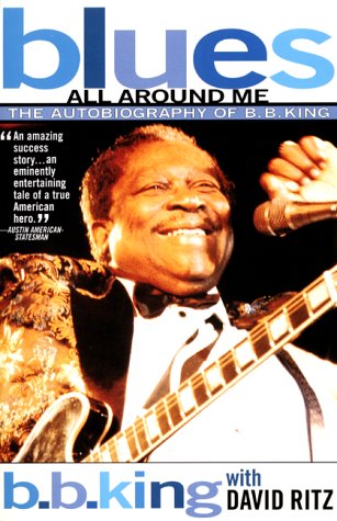 9780380787814: Blues All Around Me: The Autobiography of B.B. King