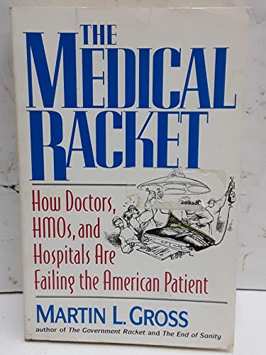 Stock image for Medical Racket for sale by Better World Books: West