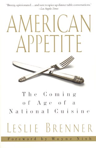 Stock image for American Appetite: The Coming of Age of a National Cuisine for sale by Once Upon A Time Books