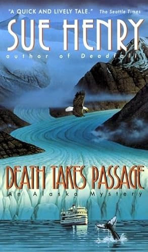 Beispielbild fr Death Takes Passage (Alaska Mystery Series) zum Verkauf von SecondSale