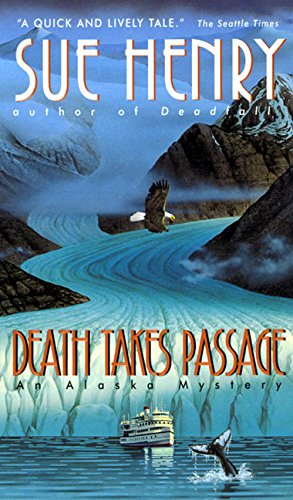 Imagen de archivo de Death Takes Passage (Alaska Mystery Series) a la venta por SecondSale