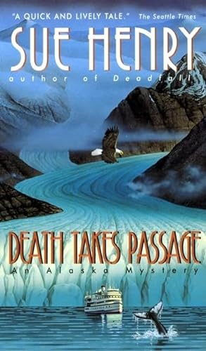 Stock image for Death Takes Passage (Alaska Mysteries) for sale by R Bookmark