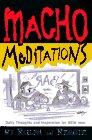 Stock image for Macho Meditations for sale by ThriftBooks-Dallas