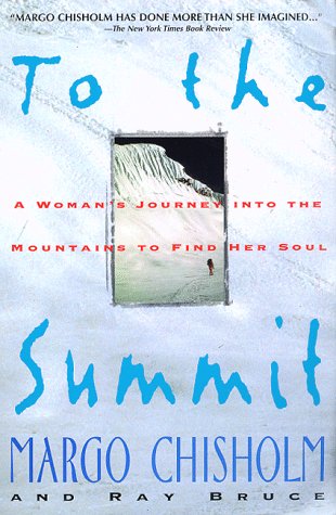 Stock image for To the Summit: A Woman's Journey into the Mountains to Find Her Soul for sale by Booked Experiences Bookstore
