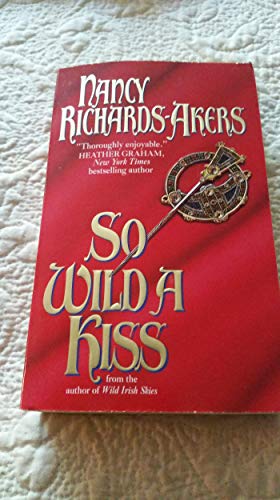 Beispielbild fr So Wild a Kiss zum Verkauf von Better World Books: West
