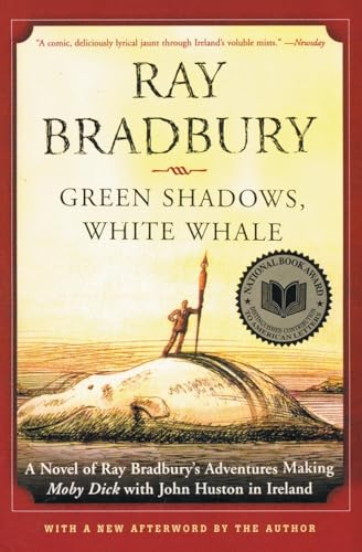 Beispielbild fr Green Shadows, White Whale: A Novel of Ray Bradbury's Adventures Making Moby Dick with John Huston in Ireland zum Verkauf von BooksRun