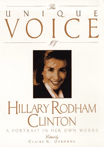 9780380790081: The Unique Voice of Hillary Rodham Clinton: A Portrait in Her Own Words