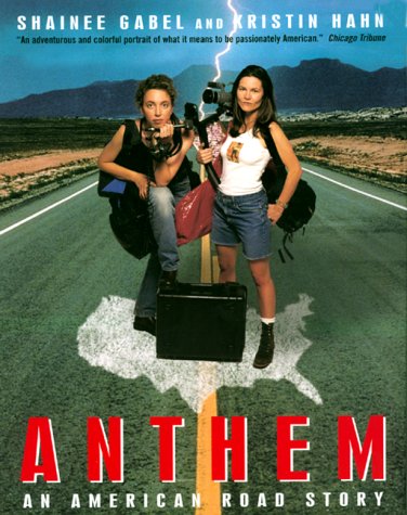 Beispielbild fr Anthem: An American Road Story zum Verkauf von Wonder Book