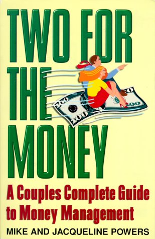 Beispielbild fr Two for the Money: A Couples Complete Guide to Money Management zum Verkauf von HPB-Red