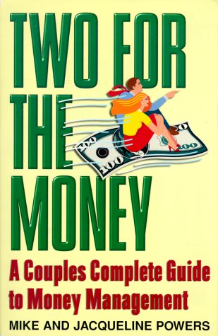 Imagen de archivo de Two for the Money: A Couples Complete Guide to Money Management a la venta por HPB-Red