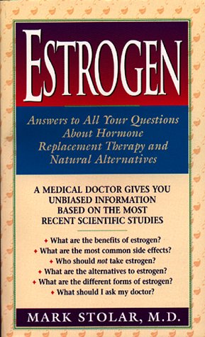 9780380790760: Estrogen: Answers to All Your Questions About Hormone Replacement Therapy and Natural Alternatives