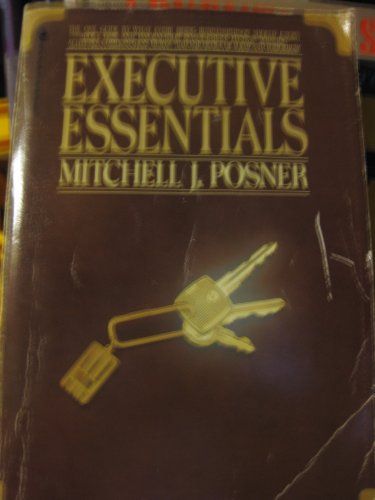 Beispielbild fr Executive Essentials : The One Guide to What Every Rising Businessperson Should Know zum Verkauf von Better World Books